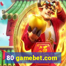 80 gamebet.com